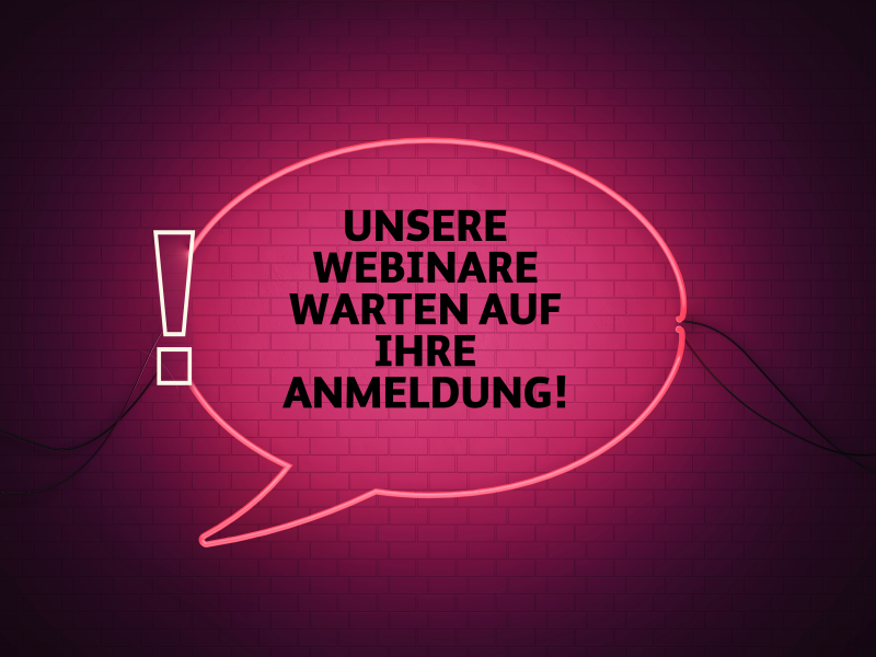 Vier Webinare, die Ihre Arbeitswelt revolutionieren!